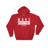 MAKE HERSTORY- Hooded Sweatshirt